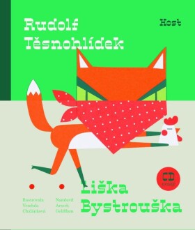 Liška Bystrouška Rudolf Těsnohlídek