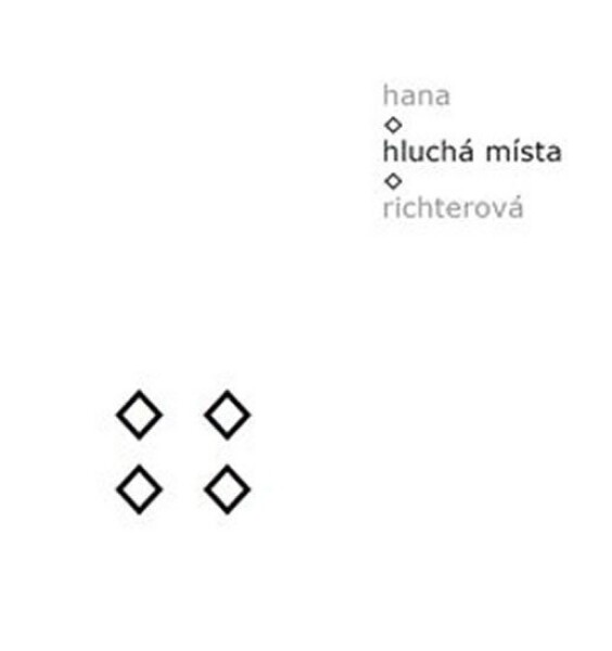 Hluchá místa Hana Richterová