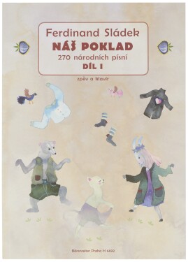 KN Sládek Ferdinand, Náš poklad - díl I