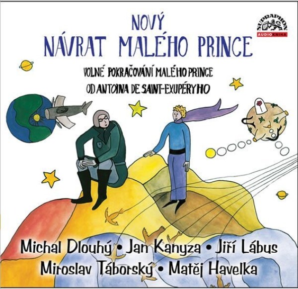 Nový návrat malého prince - CD, čte: Jiří Lábus, Miroslav Táborský, Jan Kanyza, Michal Dlouhý, Matěj Havelka - Kolektiv autorů