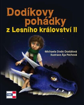 Dodíkovy pohádky Lesního království II. Michaela Dostalová,