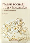 Italští sochaři v Českých zemích - Jan Chlíbec