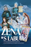 Žena s labutí - Eva Hauserová, Jana Plauchová, Kristýna Sněgoňová, Emma Surdu, Anna Olejárová