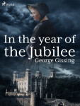In the Year of the Jubilee - Gissing George
