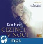 Cizinci noci Haruf Kent