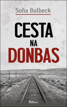 Cesta na Donbas - Soňa Bulbeck