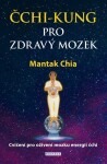 Čchi-kung pro zdravý mozek Mantak Chia