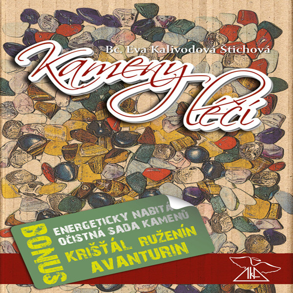 Kameny léčí - Eva Kalivodová Štichová