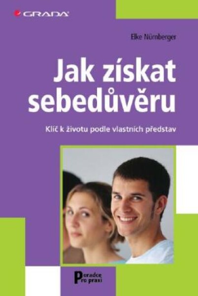 Jak získat sebedůvěru - Elke Nürnberger - e-kniha