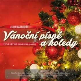 Nej vánoční písně a koledy (CD) - Fere angeli