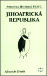 Jihoafrická republika stručná historie států Alexandr Zimák