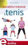 Kondiční trénink pro tenis - Michal Vágner e-kniha