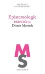 Epistemologie estetična - Dieter Mersch (e-kniha)