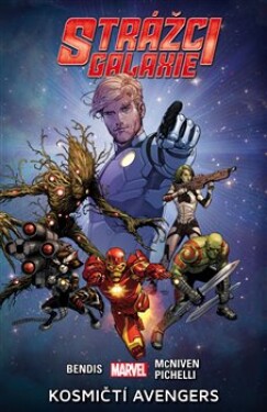 Strážci galaxie Kosmičtí Avengers Brian Michael Bendis