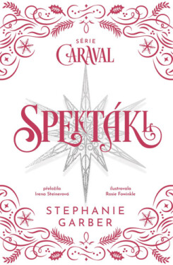 Spektákl - Stephanie Garber