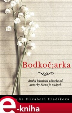 Bodkočiarka - Dominika Elizabeth Hladíková e-kniha