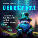 O Sklenaříkovi - Alena Riegerová - audiokniha