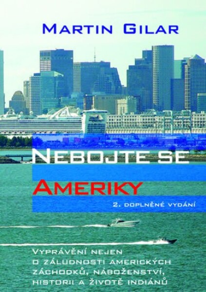 Nebojte se Ameriky Martin Gilar