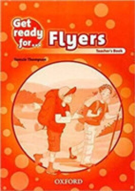 Get Ready for Flyers Teacher´s Book - Tamzin Thompson