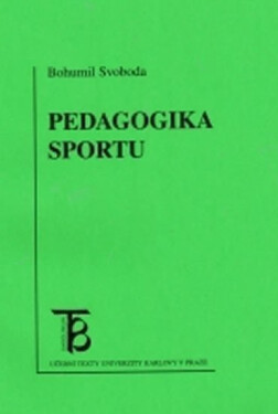 Pedagogika sportu - Bohumil Svoboda