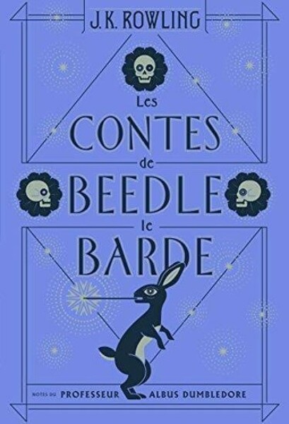 Les contes de Beedle le Barde - Joanne Kathleen Rowling