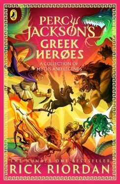 The Greek Heroes - Percy Jackson - Rick Riordan