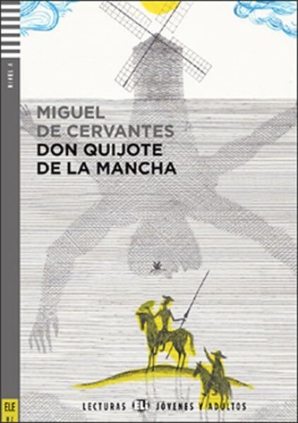 Lecturas ELI Jóvenes y Adultos 4/B2: Don Quijote de la Mancha+CD - Miguel de Cervantes Saavedra