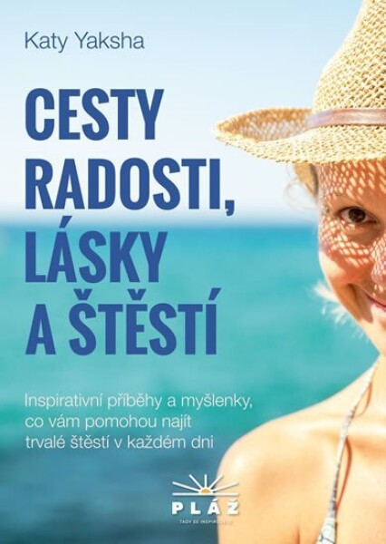 Cesty radosti, lásky štěstí