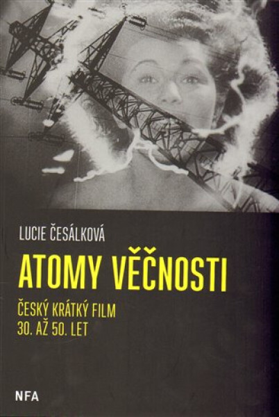 Atomy věčnosti - Lucie Česálková