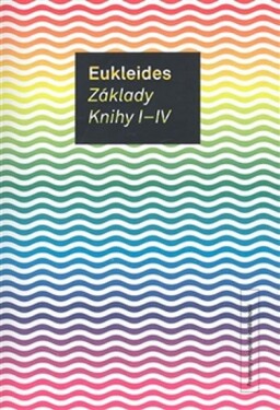 Základy. Knihy I-IV Eukleides