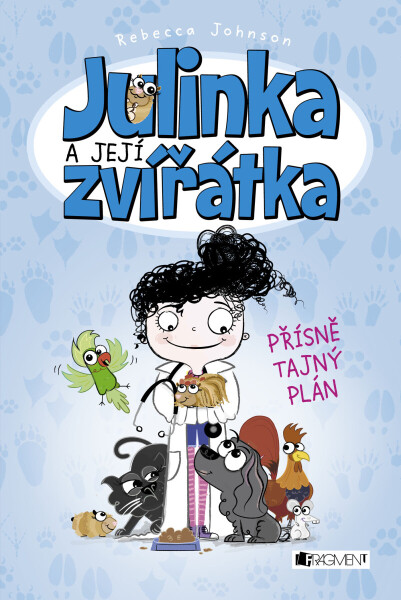 Julinka a její zvířátka – Přísně tajný plán - Rebecca Johnson