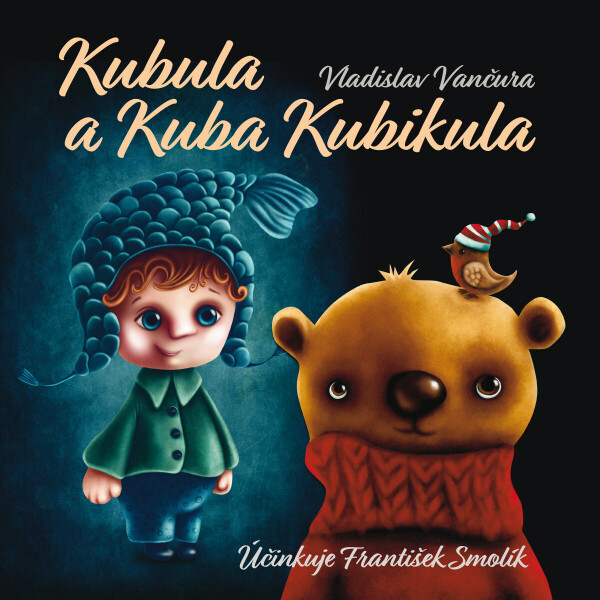 Kubula a Kuba Kubikula - Vladislav Vančura - audiokniha