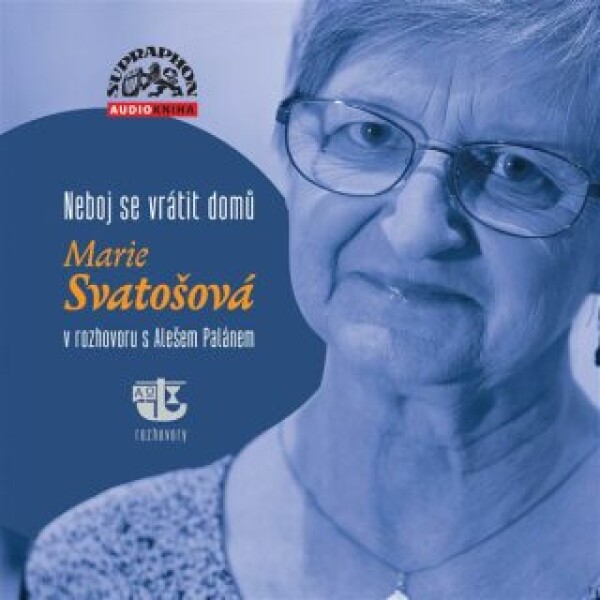 Neboj se vrátit domů - Aleš Palán, Marie Svatošová - audiokniha