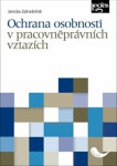 Ochrana osobnosti pracovněprávních vztazích