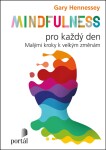 Mindfulness pro každý den Gary Hennessey