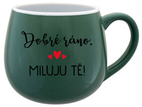 DOBRÉ RÁNO. MILUJU TĚ! zelený keramický hrníček 300 ml