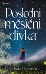Poslední měsíční dívka (poškozené) - Barbara Davisová