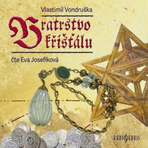 Bratrstvo křišťálu - Vlastimil Vondruška - audiokniha