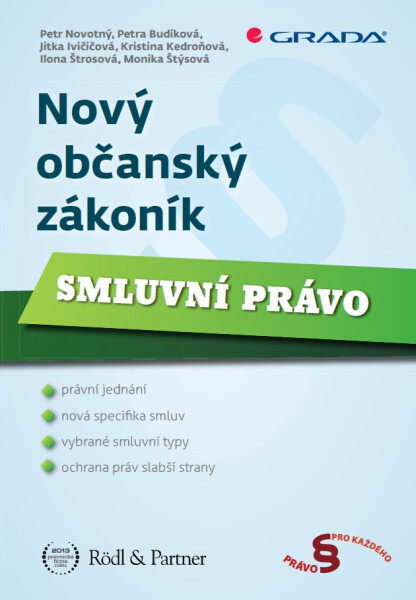 Nový občanský zákoník - Petr Novotný, Jitka Ivičičová, Petra Budíková, Kristina Kedroňová, Monika Štýsová, Ilona Černochová