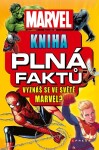 Marvel: Kniha plná faktů Melanie Scott