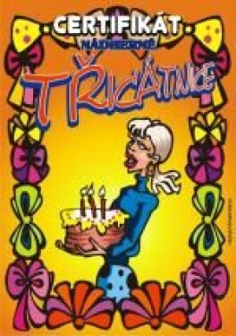 Joke21 Certifikát nádherné třicátnice - č.51