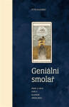 Geniální smolař - Život a dílo Karla Slavoje Amerlinga - Petr Kalenský