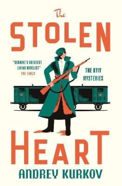 Stolen Heart - Andrey Kurkov
