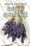Črepiny spomienok - Marta Fartelová