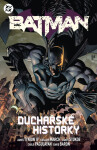 Batman 4 - Duchařské historky - IV. James Tynion