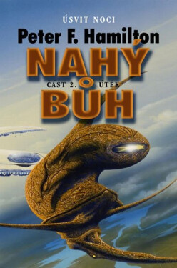 Nahý bůh 2 - Útěk - Peter F. Hamilton