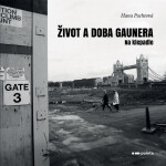 Život doba gaunera Hana Pachtová