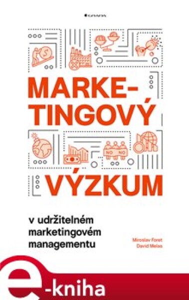Marketingový výzkum - Miroslav Foret, David Melas (e-kniha)