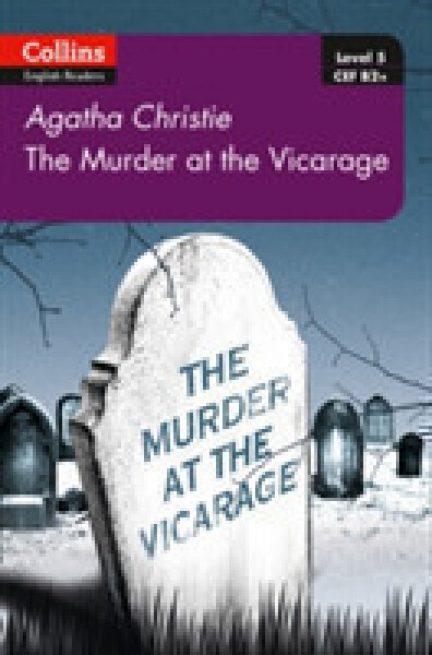 The Murder at the Vicarage: B2+ (Agatha Christie Readers) - Agatha Christie