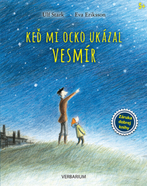 Keď mi ocko ukázal vesmír - Ulf Stark